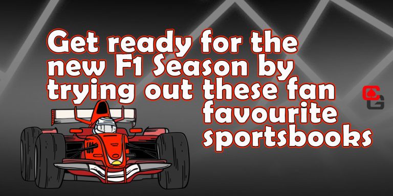 Get ready for the new F1 Season by trying out these fan favourite sportsbooks